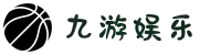 九游娱乐(Jiuyou）官方网站-J9九游会登录入口